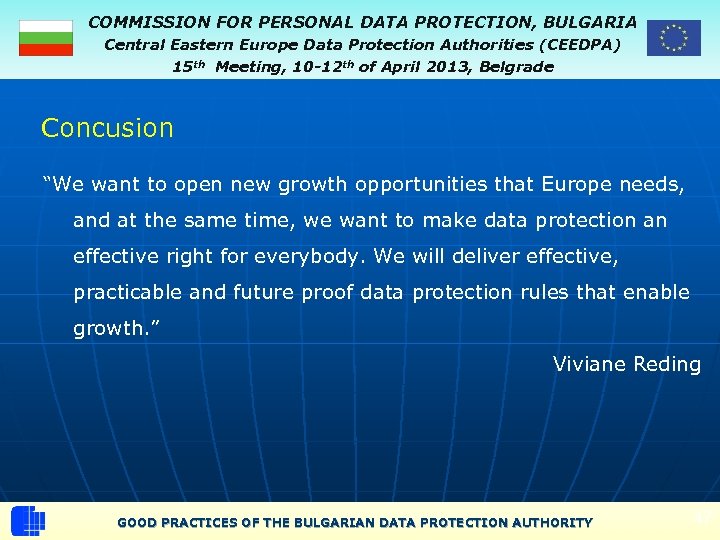 COMMISSION FOR PERSONAL DATA PROTECTION, BULGARIA Central Eastern Europe Data Protection Authorities (CEEDPA) 15