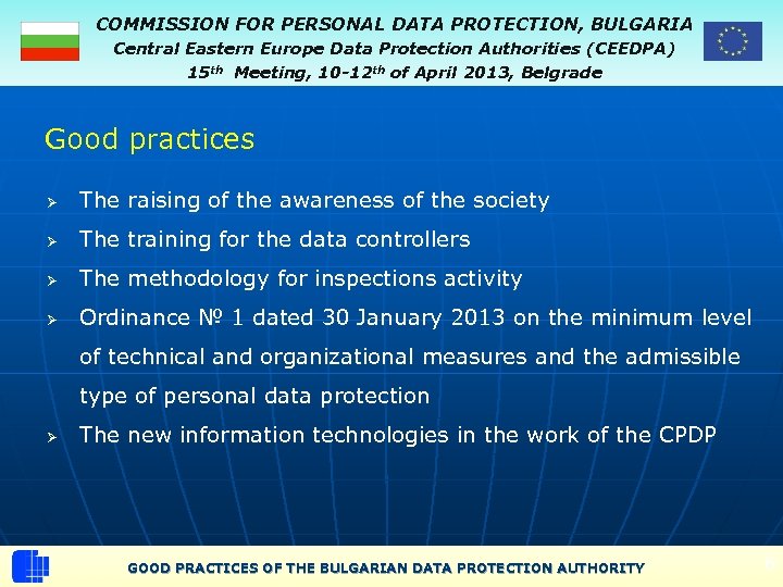 COMMISSION FOR PERSONAL DATA PROTECTION, BULGARIA Central Eastern Europe Data Protection Authorities (CEEDPA) 15