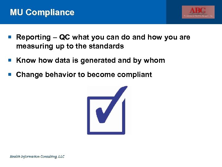 MU Compliance Reporting – QC what you can do and how you are measuring