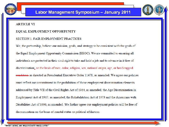 Labor Management Symposium – January 2011 “When called, we respond with ready units!” 