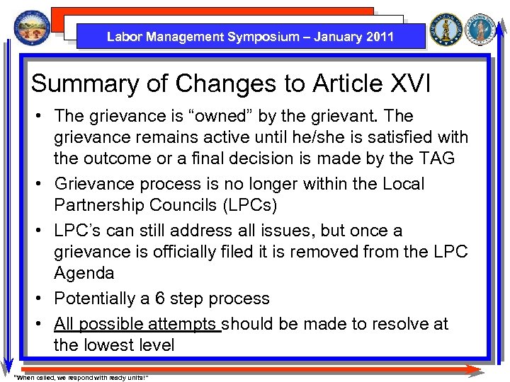 Labor Management Symposium – January 2011 Summary of Changes to Article XVI • The