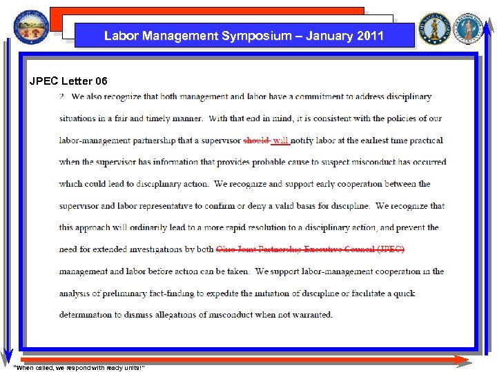 Labor Management Symposium – January 2011 JPEC Letter 06 “When called, we respond with