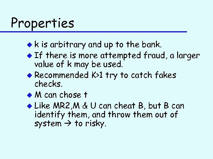 Properties uk is arbitrary and up to the bank. u If there is more