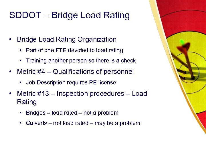 SDDOT – Bridge Load Rating • Bridge Load Rating Organization • Part of one