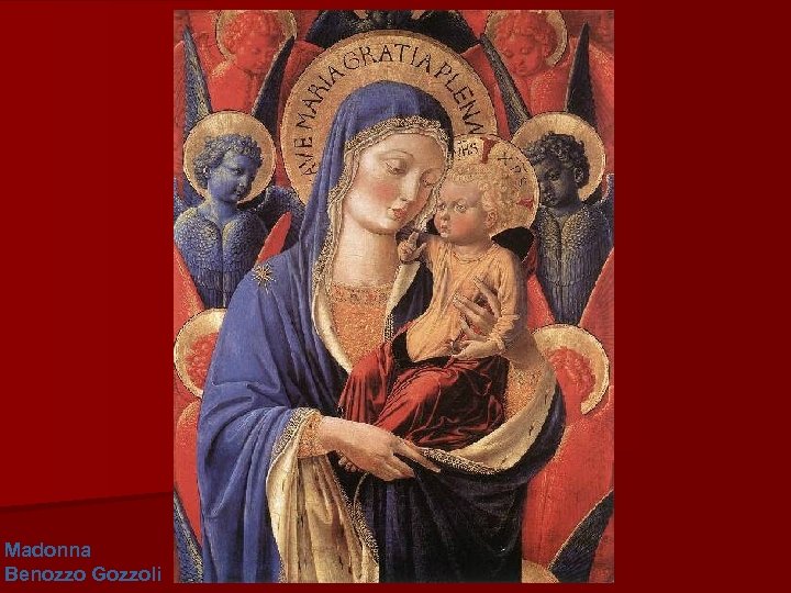 Madonna Benozzo Gozzoli 