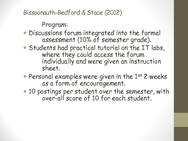 Bissoonauth-Bedford & Stace (2012) Program: Discussions forum integrated into the formal assessment (10% of