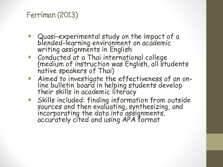 Ferriman (2013) Quasi-experimental study on the impact of a blended-learning environment on academic writing