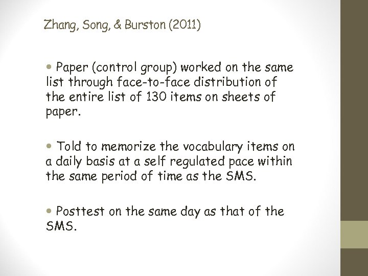 Zhang, Song, & Burston (2011) Paper (control group) worked on the same list through