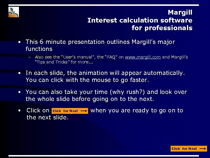 Margill Interest calculation software for professionals • This 6 minute presentation outlines Margill’s major