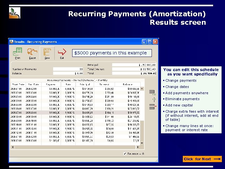 Recurring Payments (Amortization) Results screen $5000 payments in this example You can edit this