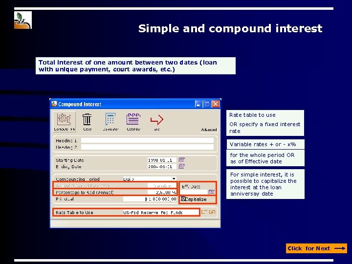 Simple and compound interest Total interest of one amount between two dates (loan with