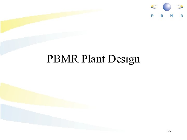 PBMR Plant Design 20 