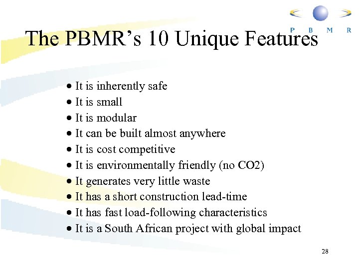 The PBMR’s 10 Unique Features · It is inherently safe · It is small