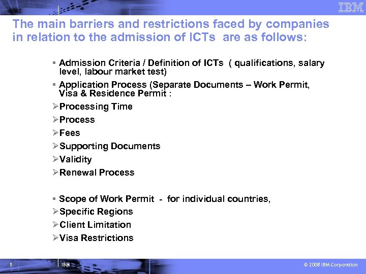 The main barriers and restrictions faced by companies in relation to the admission of