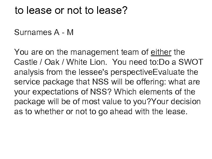 to lease or not to lease? Surnames A - M You are on the