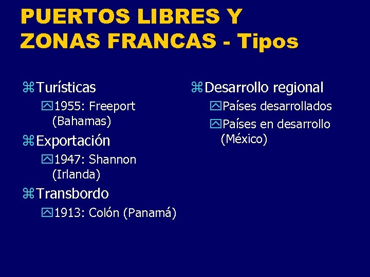 PUERTOS LIBRES Y ZONAS FRANCAS - Tipos z Turísticas y 1955: Freeport (Bahamas) z