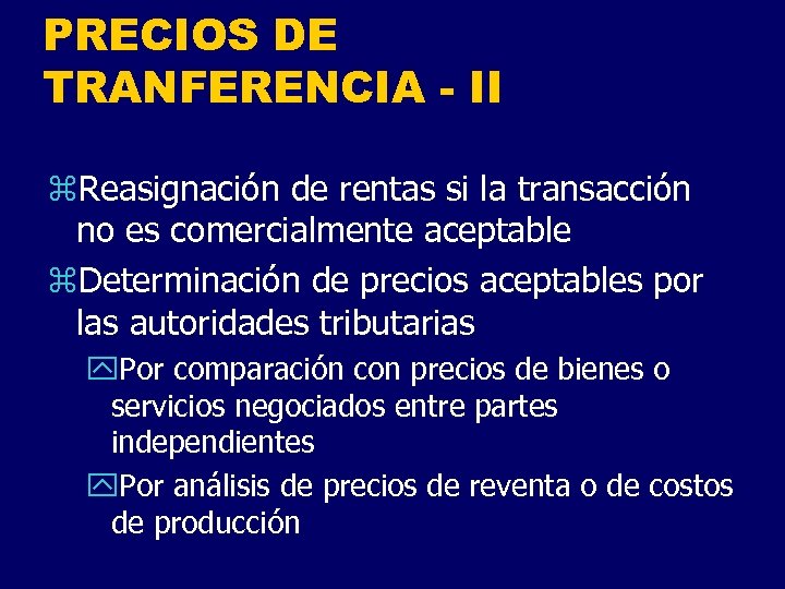 PRECIOS DE TRANFERENCIA - II z. Reasignación de rentas si la transacción no es