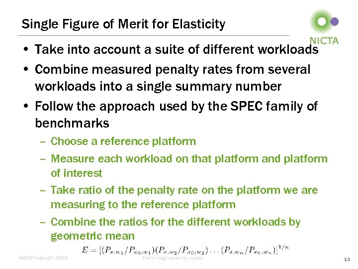 Single Figure of Merit for Elasticity • Take into account a suite of different