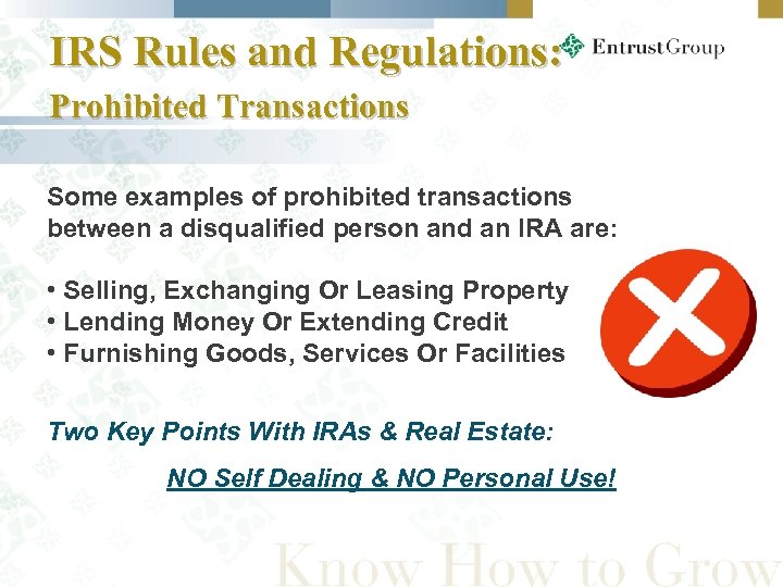 IRS Rules and Regulations: Prohibited Transactions Some examples of prohibited transactions between a disqualified