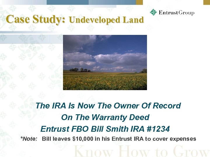 Case Study: Undeveloped Land The IRA Is Now The Owner Of Record On The