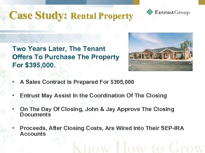 Case Study: Rental Property Two Years Later, The Tenant Offers To Purchase The Property