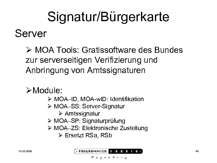 Signatur/Bürgerkarte Server Ø MOA Tools: Gratissoftware des Bundes zur serverseitigen Verifizierung und Anbringung von