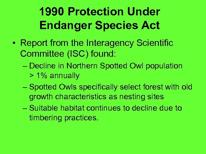 1990 Protection Under Endanger Species Act • Report from the Interagency Scientific Committee (ISC)