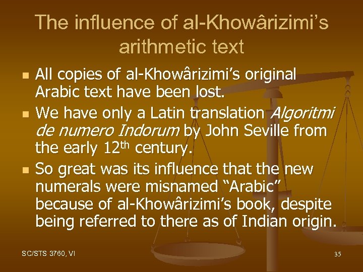 The influence of al-Khowârizimi’s arithmetic text n n n All copies of al-Khowârizimi’s original