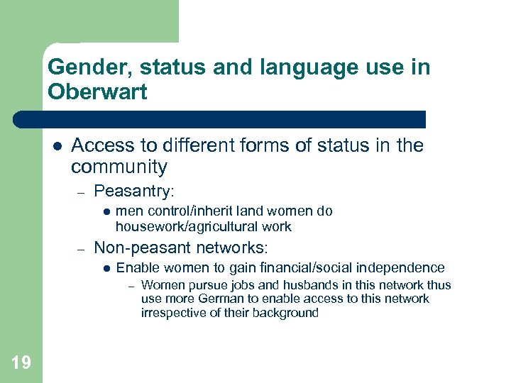 Gender, status and language use in Oberwart l Access to different forms of status