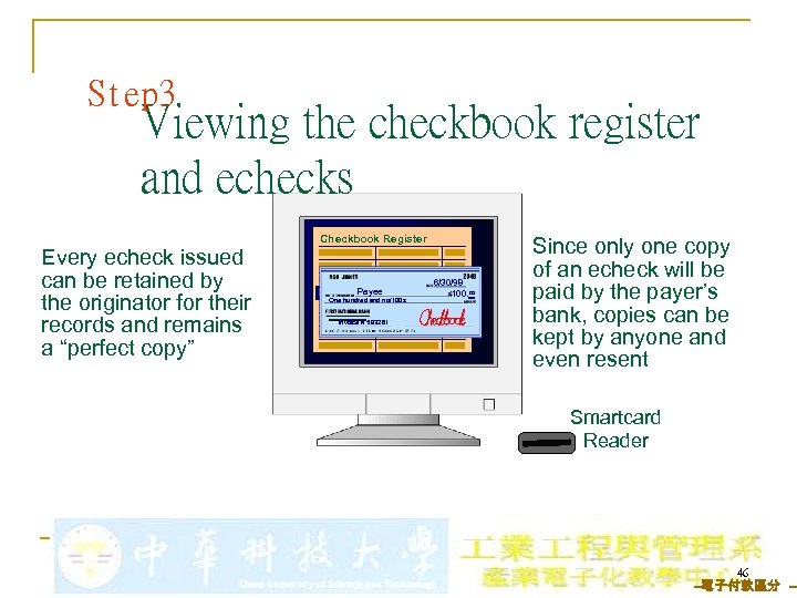 Step 3 Viewing the checkbook register and echecks Every echeck issued can be retained