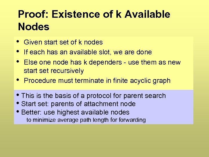 Proof: Existence of k Available Nodes • • Given start set of k nodes