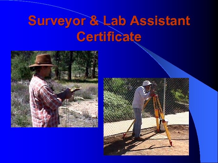 Surveyor & Lab Assistant Certificate 