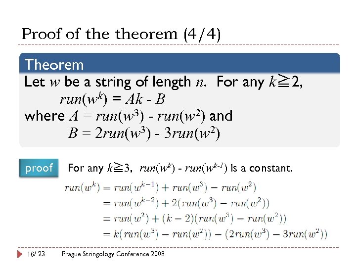 Proof of theorem (4/4) Theorem Let w be a string of length n. For