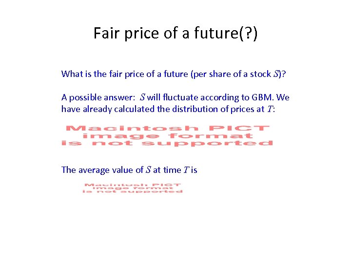 Fair price of a future(? ) What is the fair price of a future