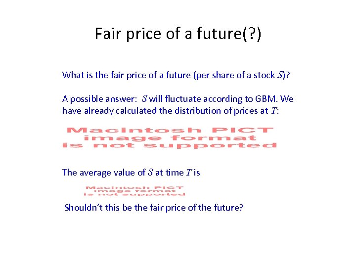 Fair price of a future(? ) What is the fair price of a future