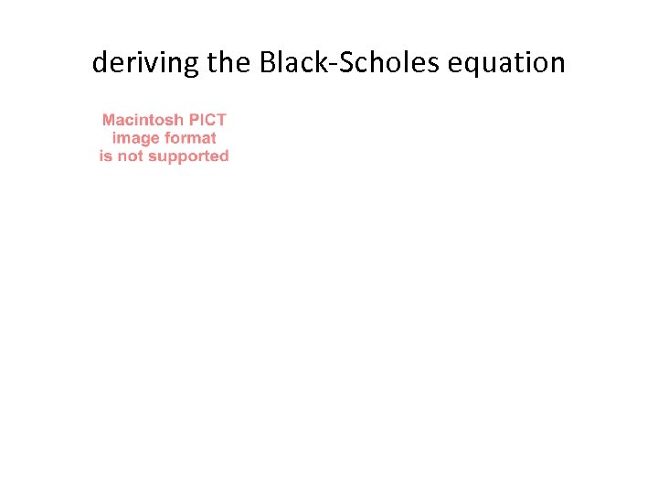 deriving the Black-Scholes equation 