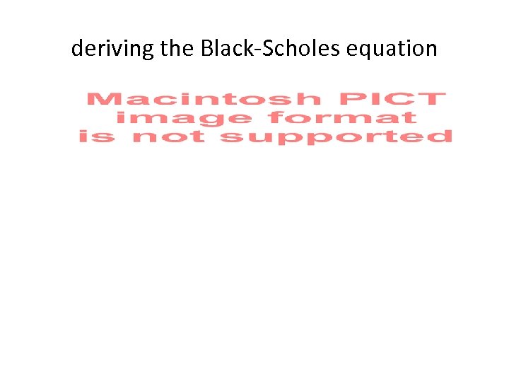 deriving the Black-Scholes equation 