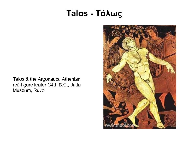 Talos - Τάλως Talos & the Argonauts, Athenian red-figure krater C 4 th B.