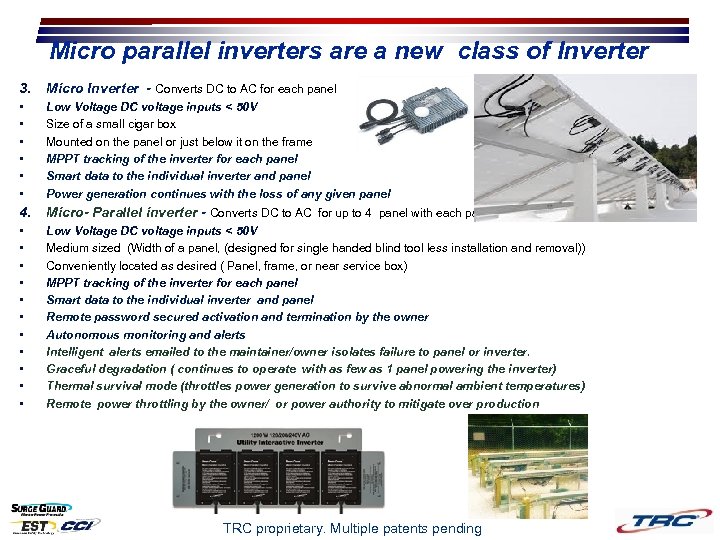 Micro parallel inverters are a new class of Inverter 3. Micro Inverter - Converts