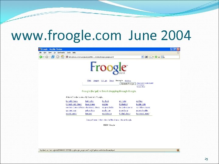 www. froogle. com June 2004 25 