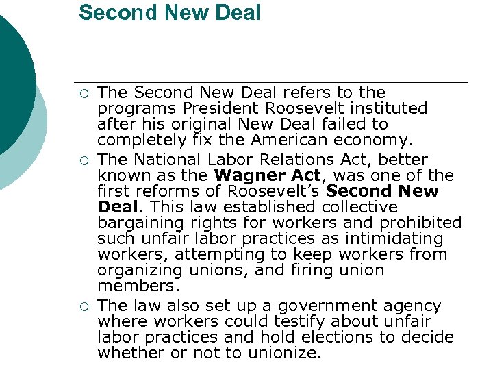 Second New Deal ¡ ¡ ¡ The Second New Deal refers to the programs