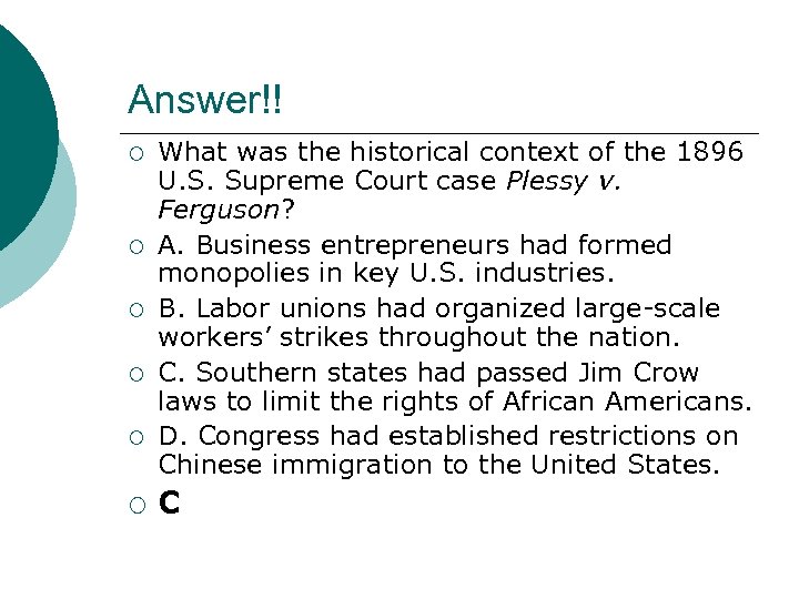 Answer!! ¡ ¡ ¡ What was the historical context of the 1896 U. S.