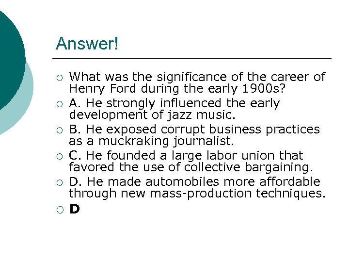 Answer! ¡ ¡ ¡ What was the significance of the career of Henry Ford