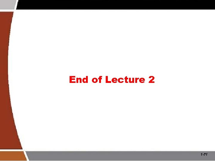 End of Lecture 2 1 -71 