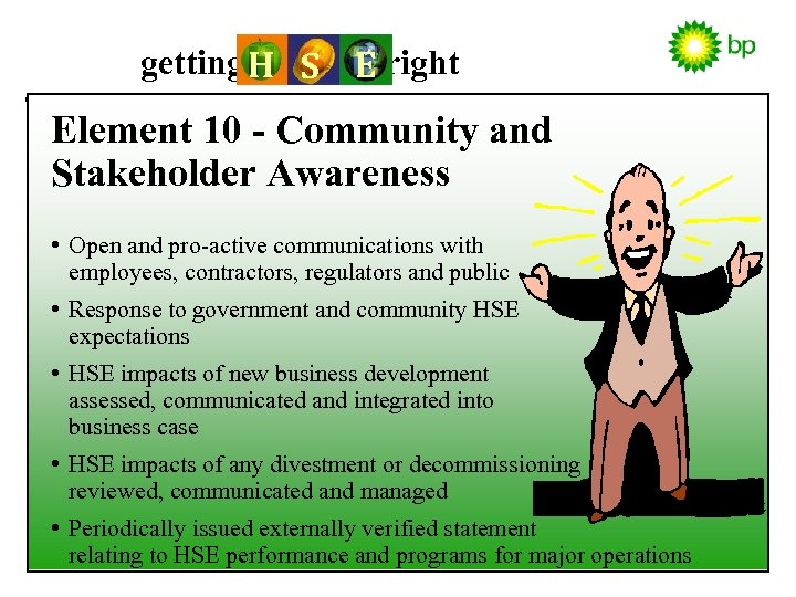 getting H S E right Element 10 - Community and Stakeholder Awareness • Open