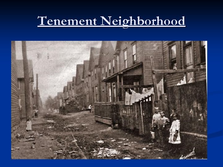Tenement Neighborhood 