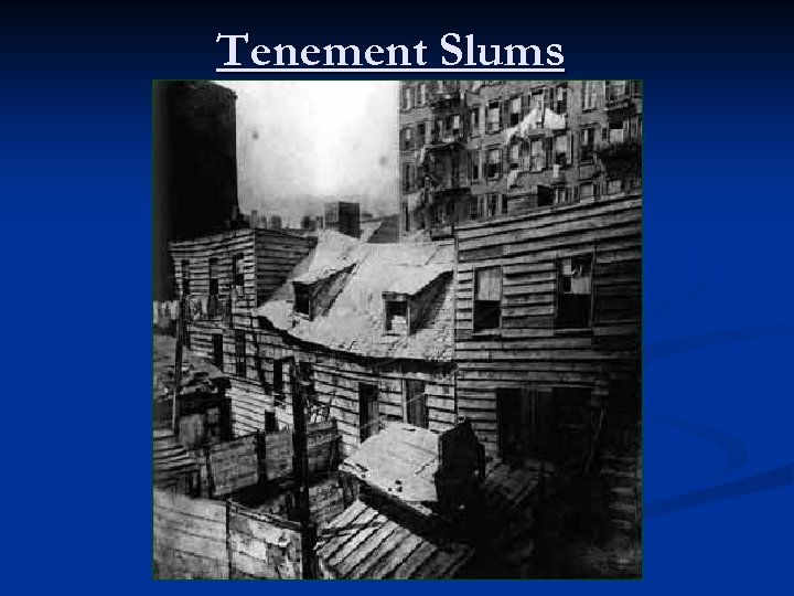 Tenement Slums 