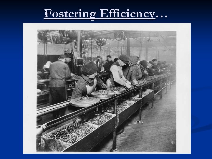 Fostering Efficiency… 