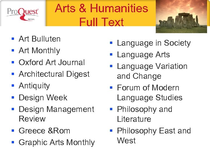 Arts & Humanities Full Text § § § § Art Bulluten Art Monthly Oxford
