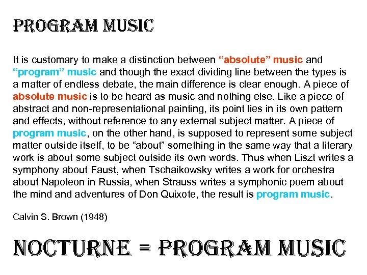 PROGRAM MUs. IC It is customary to make a distinction between “absolute” music and